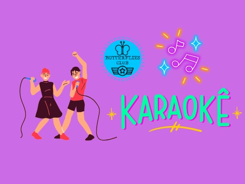 Butterflies Club C.I.C presents: SEND Karaoke Extravaganza & Creative Fun Day!
